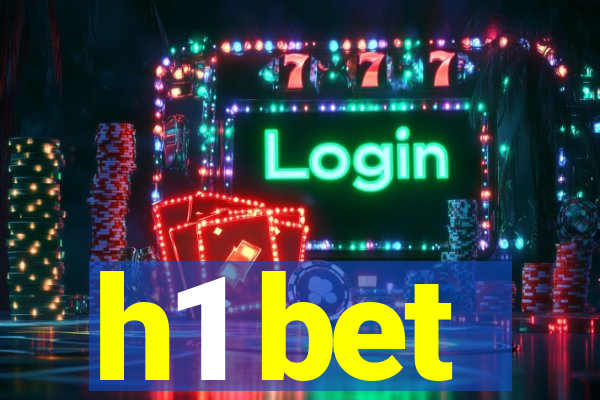 h1 bet